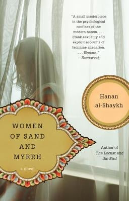 Women of Sand and Myrrh by Al-Shaykh, Hanan