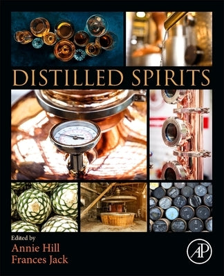 Distilled Spirits by Hill, Annie