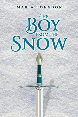 The Boy from the Snow by Johnson, Maria