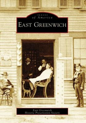 East Greenwich by East Greenwich Historic Preservation Soc