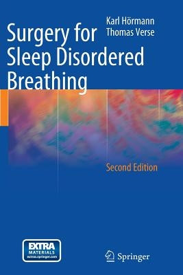 Surgery for Sleep Disordered Breathing by Hörmann, Karl