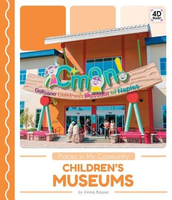 Children's Museums by Bassier, Emma