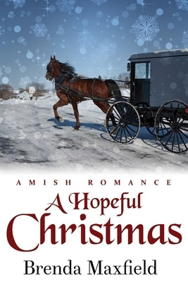 A Hopeful Christmas by Maxfield, Brenda
