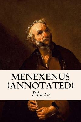 Menexenus (annotated) by Jowett, Benjamin