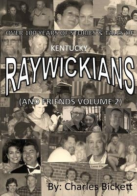 "RAYWICKIANS" volume 2 by Bickett, Charles