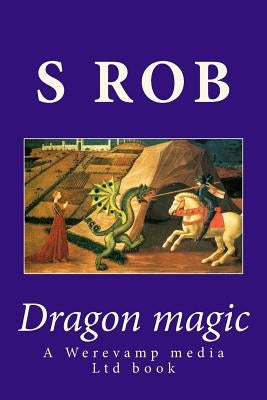 Dragon magic by Rob, S.