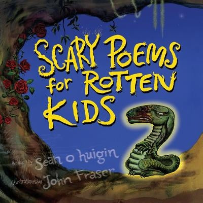 Scary Poems for Rotten Kids 2 by Fraser, John