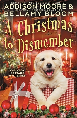 A Christmas to Dismember: Cozy Mystery by Bloom, Bellamy