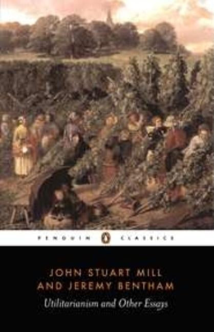 Utilitarianism and Other Essays by Mill, John Stuart