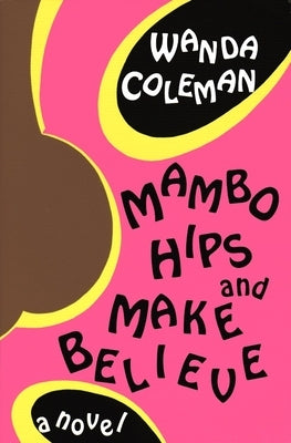 Mambo Hips and Make Believe by Coleman, Wanda