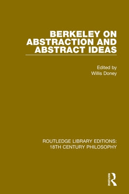 Berkeley on Abstraction and Abstract Ideas by Doney, Willis