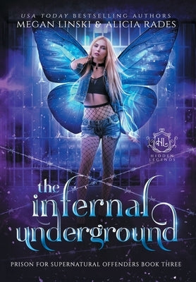 The Infernal Underground by Linski, Megan