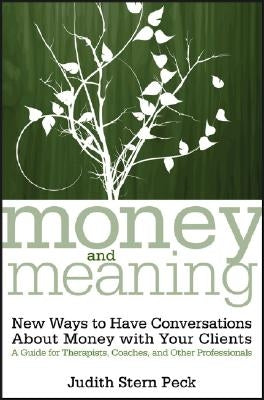 Money and Meaning + url by Stern Peck, Judith