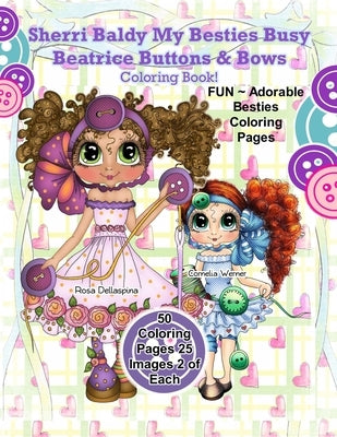 Sherri Baldy My Besties Busy Beatrice Buttons & Bows Coloring Book by Baldy, Sherri Ann