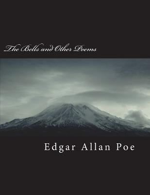 The Bells and Other Poems by Allan Poe, Edgar