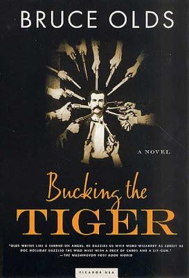 Bucking the Tiger by Olds, Bruce