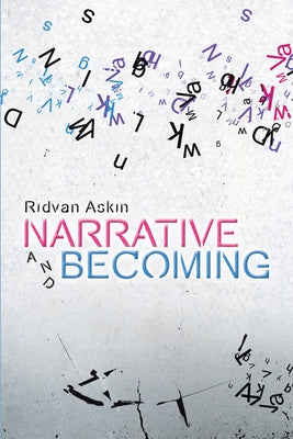 Narrative and Becoming by Askin, Ridvan