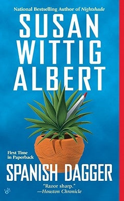 Spanish Dagger by Albert, Susan Wittig