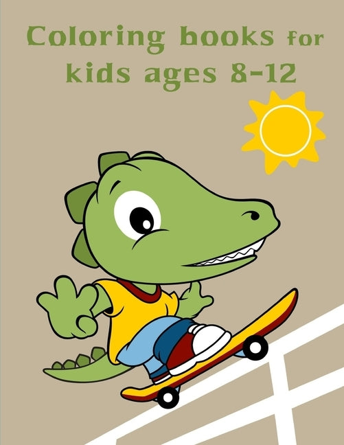 Coloring Books For Kids Ages 8-12: Baby Cute Animals Design and Pets Coloring Pages for boys, girls, Children by Mimo, J. K.