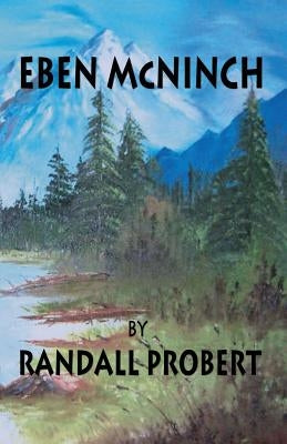 Eben McNinch by Probert, Randall