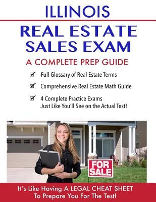 Illinois Real Estate Exam A Complete Prep Guide: Principles, Concepts And 400 Practice Questions by Real Estate Continuing Education