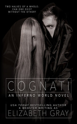 Cognati: An Inferno World Novel by Webster, K.