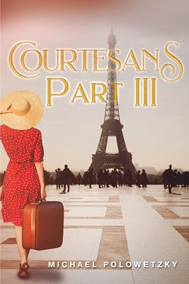 Courtesans Part III by Polowetzky, Michael