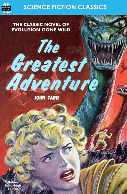 The Greatest Adventure by Taine, John