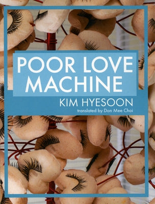 Poor Love Machine by Hyesoon, Kim