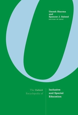 The Oxford Encyclopedia of Inclusive and Special Education by Sharma, Umesh