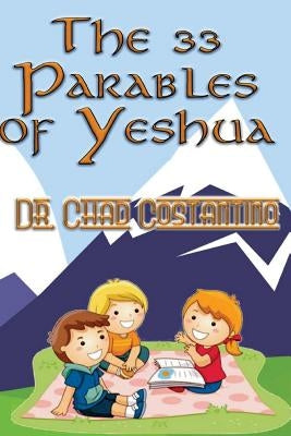 33 Parables of Yeshua by Powers, Gavriela