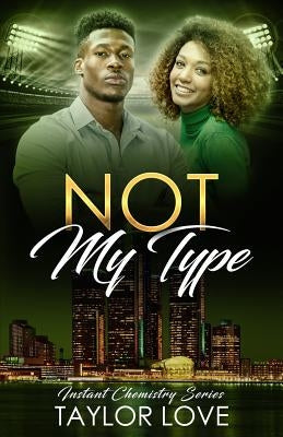 Not My Type by Love, Taylor