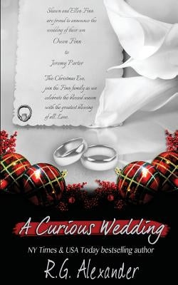 A Curious Wedding by Alexander, R. G.