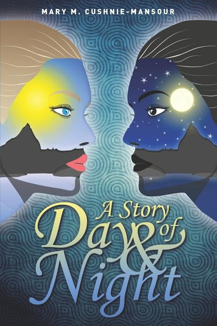 A Story of Day & Night by Jamieson, Bethany