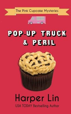 Pop-Up Truck and Peril by Lin, Harper