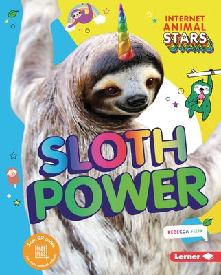 Sloth Power by Felix, Rebecca