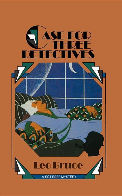 Case for Three Detectives: A Sergeant Beef Mystery by Bruce, Leo