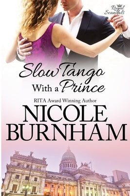 Slow Tango With a Prince by Burnham, Nicole