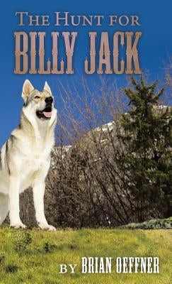 The Hunt for Billy Jack by Oeffner, Brian