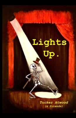 Lights Up. by Atwood, Tucker