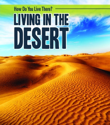 Living in the Desert by Mattern, Joanne
