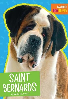 Saint Bernards by Rustad, Martha E. H.