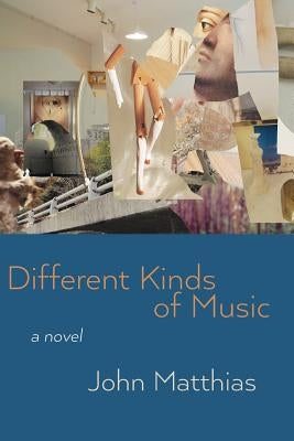 Different Kinds of Music by Matthias, John