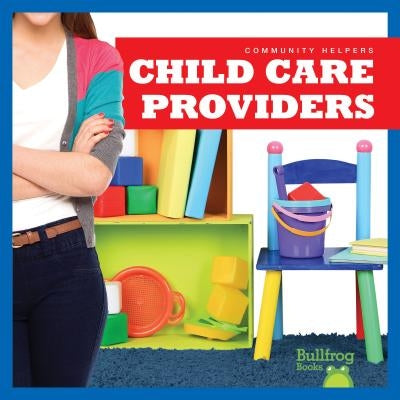 Child Care Providers by Manley, Erika S.
