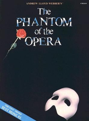 The Phantom of the Opera: Cello by Lloyd Webber, Andrew
