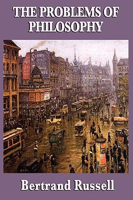 The Problems of Philosophy by Russell, Bertrand