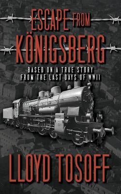 Escape from Konigsberg by Tosoff, Lloyd