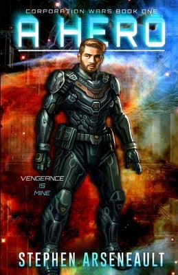 A Hero: (CORPORATION WARS Book 1) by Sim, Tan Ho