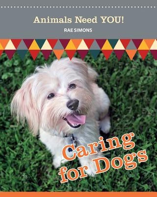 Caring for Dogs by Simons, Rae