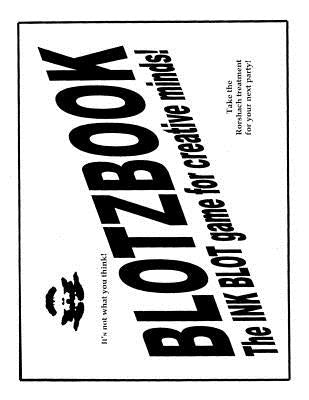 Blotzbook: The INK BLOT game for creative minds! by Cooper, Carol W.